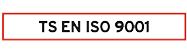 TSE EN ISO 9001